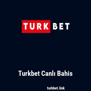 Turkbet Canlı Bahis