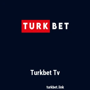 Turkbet Tv